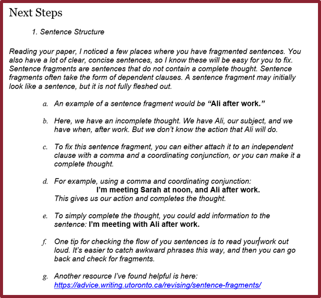 Screenshot of Next Steps section of feedback on a submitted paper. Examples of next steps include providing an example of a sentence fragment taken from the paper, instructions for how to fix the sentence fragment, additional tips for checking the flow of sentences by reading them aloud, a link to an addition resource for revising sentence fragments.