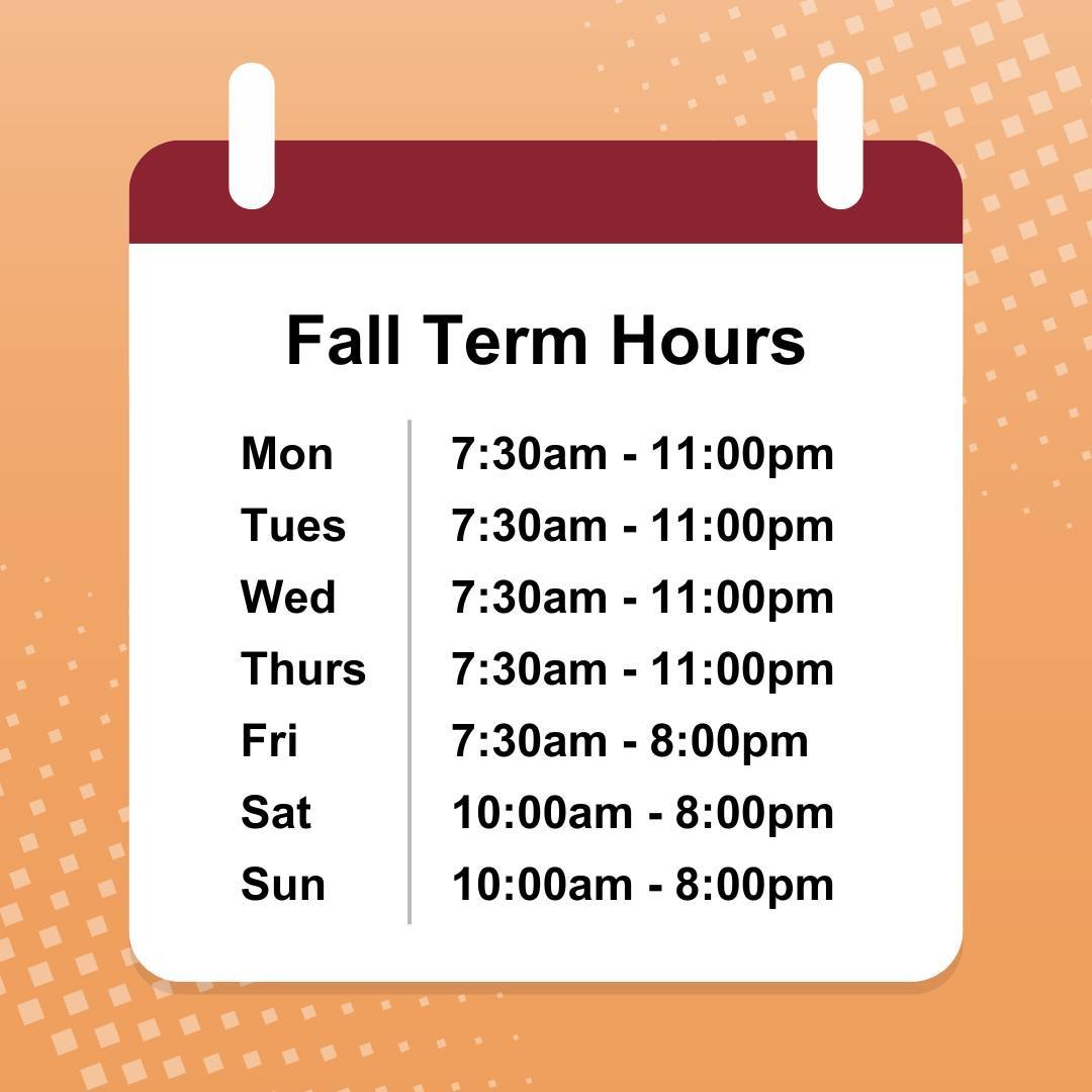 Our Fall term hours start September 4! The library will be open Mon-Thurs 7:30am-11:00pm, Fri 7:30am-8:00pm, and Sat-Sun 10:00am-8:00pm.